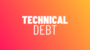 Technical Debt